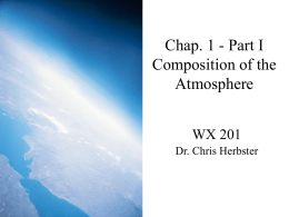 Chap. 1 - Part I Composition of the Atmosphere WX 201
