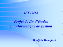 Projet de fin d’études en informatique de gestion IFT-10552 Danijela Manojlovic