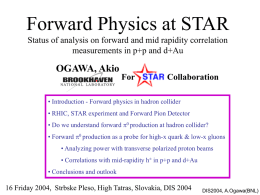 Forward Physics at STAR OGAWA, Akio measurements in p+p and d+Au
