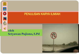 oleh Setyawan Pujiono, S.Pd PENULISAN KARYA ILMIAH