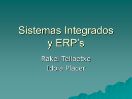 Sistemas Integrados y ERP’s Rakel Tellaetxe Idoia Placer