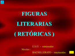 FIGURAS LITERARIAS ( RETÓRICAS ) E.S.O.  - minúsculas