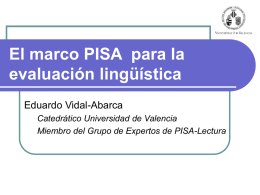 El marco PISA  para la evaluación lingüística Eduardo Vidal-Abarca