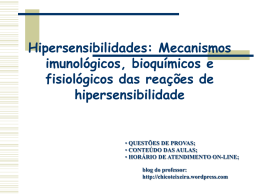 Hipersensibilidades: Mecanismos imunológicos, bioquímicos e fisiológicos das reações de hipersensibilidade