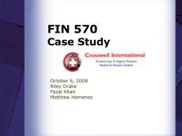 FIN 570 Case Study October 6, 2008 Riley Drake