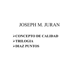 JOSEPH M. JURAN CONCEPTO DE CALIDAD TRILOGIA DIAZ PUNTOS