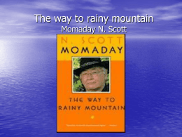 The way to rainy mountain Momaday N. Scott
