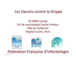 Les Vaccins contre la Grippe Fédération Française d’Infectiologie Dr Odile Launay