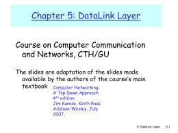 Chapter 5: DataLink Layer Course on Computer Communication and Networks, CTH/GU