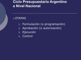 Ciclo Presupuestario Argentino a Nivel Nacional ETAPAS Formulación (o programación)