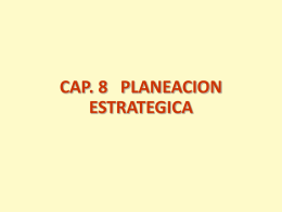 CAP. 8   PLANEACION ESTRATEGICA