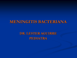 MENINGITIS BACTERIANA DR. LESTER AGUIRRE PEDIATRA