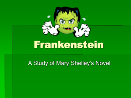 Frankenstein A Study of Mary Shelley’s Novel