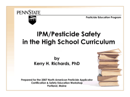 IPM/Pesticide Safety in the High School Curriculum by Kerry H. Richards, PhD