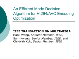 An Efficient Mode Decision Algorithm for H.264/AVC Encoding Optimization IEEE TRANSACTION ON MULTIMEDIA