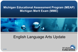 English Language Arts Update Michigan Educational Assessment Program (MEAP) 10/25/06
