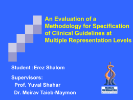 An Evaluation of a Methodology for Specification of Clinical Guidelines at