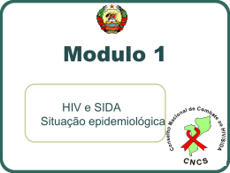 Modulo 1 HIV e SIDA Situação epidemiológica