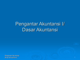 Pengantar Akuntansi I/ Dasar Akuntansi Pengantar Akuntansi- Dicky Arisudhana
