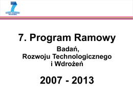 7. Program Ramowy 2007 - 2013 Badań, Rozwoju Technologicznego