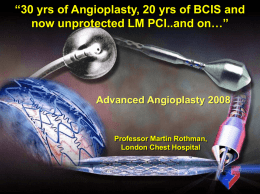 “30 yrs of Angioplasty, 20 yrs of BCIS and