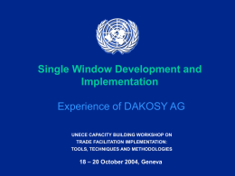 Single Window Development and Implementation Experience of DAKOSY AG
