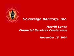 Sovereign Bancorp, Inc. Merrill Lynch Financial Services Conference November 15