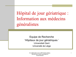 Hôpital de jour gériatrique : Information aux médecins généralistes Equipe de Recherche