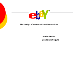 The design of successful on-line auctions Leticia Saldain Guadalupe Segura