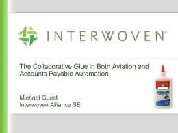 The Collaborative Glue in Both Aviation and Accounts Payable Automation Michael Guest