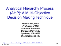 Analytical Hierarchy Process (AHP): A Multi-Objective Decision Making Technique