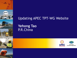 Updating APEC TPT-WG Website P.R.China Yehong Tao