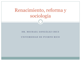 Renacimiento, reforma y sociología