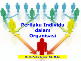 Perilaku Individu dalam Organisasi Dr. H. Pudjo Sumedi AS., M.Ed.