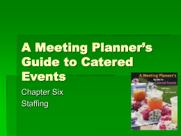 A Meeting Planner’s Guide to Catered Events Chapter Six
