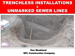 TRENCHLESS INSTALLATIONS UNMARKED SEWER LINES &amp; Dan Weaklend
