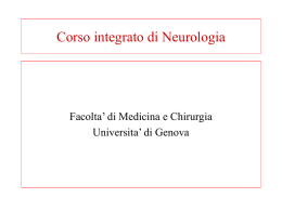 Corso integrato di Neurologia Facolta’ di Medicina e Chirurgia Universita’ di Genova