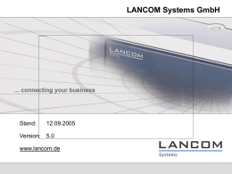 LANCOM Systems GmbH Stand: 12.09.2005 Version:  5.0
