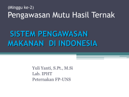 Pengawasan Mutu Hasil Ternak SISTEM PENGAWASAN MAKANAN  DI INDONESIA (Minggu ke-2)