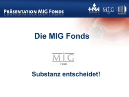 Die MIG Fonds Substanz entscheidet!