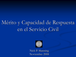 Mérito y Capacidad de Respuesta en el Servicio Civil Nick P. Manning