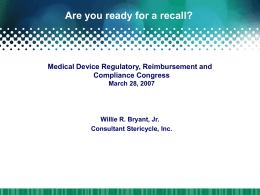 Are you ready for a recall? Medical Device Regulatory, Reimbursement and
