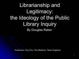 Librarianship and Legitimacy: the Ideology of the Public Library Inquiry