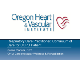 Respiratory Care Practitioner; Continuum of Care for COPD Patient Susan Pfanner, CRT