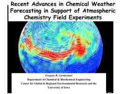 Recent Advances in Chemical Weather Forecasting in Support of Atmospheric