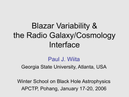 Blazar Variability &amp; the Radio Galaxy/Cosmology Interface Paul J. Wiita