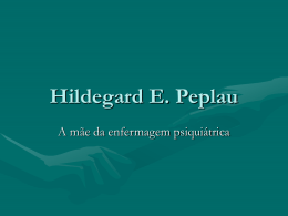 Hildegard E. Peplau A mãe da enfermagem psiquiátrica