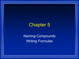 Chapter 5 Naming Compounds Writing Formulas
