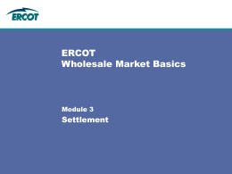 ERCOT Wholesale Market Basics Settlement Module 3