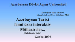 Azərbaycan Tarixi fənni üzrə interaktiv Mühazirələr... Azərbaycan Dövlət Aqrar Universiteti